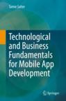 Front cover of Technological and Business Fundamentals for Mobile App Development