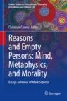 Front cover of Reasons and Empty Persons: Mind, Metaphysics, and Morality