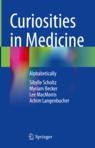 Front cover of Curiosities in Medicine