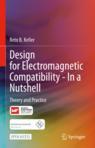 Front cover of Design for Electromagnetic Compatibility--In a Nutshell