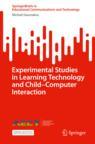 Front cover of Experimental Studies in Learning Technology and Child–Computer Interaction