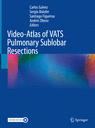 Front cover of Video-Atlas of VATS Pulmonary Sublobar Resections