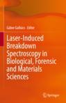 Front cover of Laser-Induced Breakdown Spectroscopy in Biological, Forensic and Materials Sciences