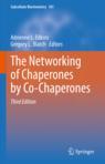 Front cover of The Networking of Chaperones by Co-Chaperones