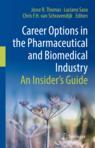Front cover of Career Options in the Pharmaceutical and Biomedical Industry