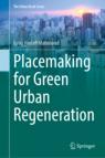 Front cover of Placemaking for Green Urban Regeneration