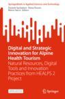 Front cover of Digital and Strategic Innovation for Alpine Health Tourism