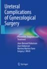 Front cover of Ureteral Complications of Gynecological Surgery