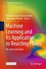 Front cover of Machine Learning and Its Application to Reacting Flows