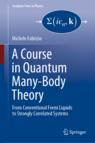 Front cover of A Course in Quantum Many-Body Theory