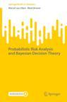 Front cover of Probabilistic Risk Analysis and Bayesian Decision Theory