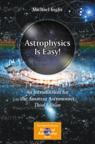 Front cover of Astrophysics Is Easy!