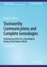 Front cover of Trustworthy Communications and Complete Genealogies