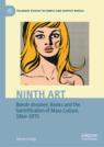 Front cover of Ninth Art. Bande dessinée, Books and the Gentrification of Mass Culture, 1964-1975