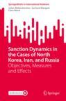 Front cover of Sanction Dynamics in the Cases of North Korea, Iran, and Russia