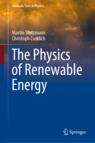 Front cover of The Physics of Renewable Energy