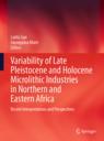 Front cover of Variability of Late Pleistocene and Holocene Microlithic Industries in Northern and Eastern Africa