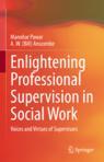 Front cover of Enlightening Professional Supervision in Social Work