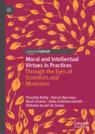 Front cover of Moral and Intellectual Virtues in Practices