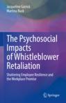 Front cover of The Psychosocial Impacts of Whistleblower Retaliation