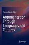 Front cover of Argumentation Through Languages and Cultures