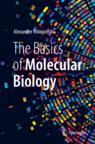 Front cover of The Basics of Molecular Biology