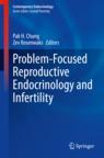 Front cover of Problem-Focused Reproductive Endocrinology and Infertility