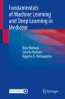 Front cover of Fundamentals of Machine Learning and Deep Learning in Medicine