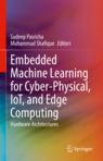 Front cover of Embedded Machine Learning for Cyber-Physical, IoT, and Edge Computing