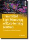 Front cover of Transmitted Light Microscopy of Rock-Forming Minerals