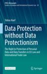 Front cover of Data Protection without Data Protectionism