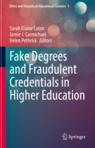Front cover of Fake Degrees and Fraudulent Credentials in Higher Education