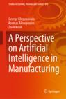 Front cover of A Perspective on Artificial Intelligence in Manufacturing