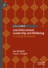 Front cover of Law Enforcement, Leadership and Wellbeing