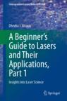 Front cover of A Beginner’s Guide to Lasers and Their Applications, Part 1