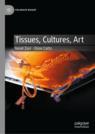 Front cover of Tissues, Cultures, Art