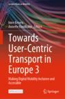 Front cover of Towards User-Centric Transport in Europe 3