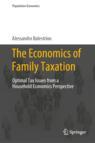 Front cover of The Economics of Family Taxation