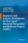 Front cover of Bioprocess and Analytics Development for Virus-based Advanced Therapeutics and Medicinal Products (ATMPs)