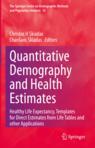 Front cover of Quantitative Demography and Health Estimates