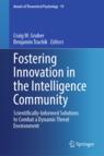 Front cover of Fostering Innovation in the Intelligence Community