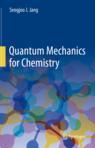 Front cover of Quantum Mechanics for Chemistry