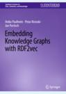 Front cover of Embedding Knowledge Graphs with RDF2vec