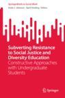 Front cover of Subverting Resistance to Social Justice and Diversity Education