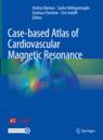 Front cover of Case-based Atlas of  Cardiovascular Magnetic Resonance