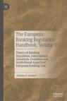 Front cover of The European Banking Regulation Handbook, Volume I