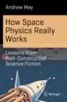 Front cover of How Space Physics Really Works