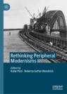 Front cover of Rethinking Peripheral Modernisms