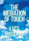Front cover of The Mediation of Touch