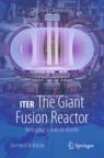 Front cover of ITER: The Giant Fusion Reactor